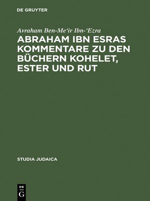 cover image of Abraham ibn Esras Kommentare zu den Büchern Kohelet, Ester und Rut